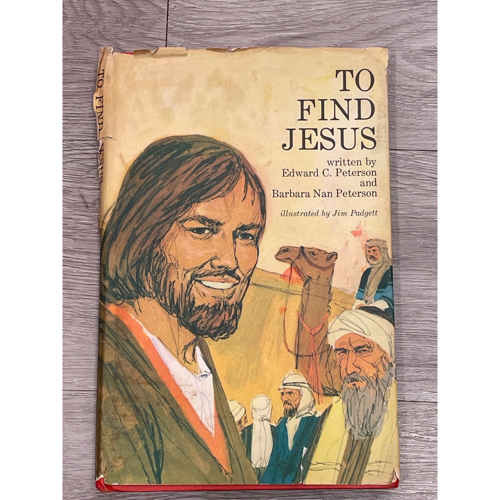 Vintage 1967 To Find Jesus by Peterson Abingdon Press Hardcover